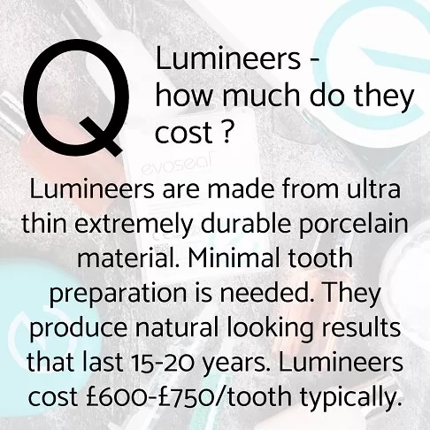 Veneers Cost London - Frequently Asked Questions - How Much Do Lumineers Cost